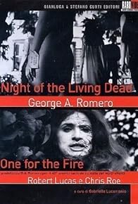 Primary photo for One for the Fire: The Legacy of 'Night of the Living Dead' Primary photo for One for the Fire: The Legacy of 'Night of the Living Dead'
