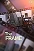 Primary photo for The Frame Primary photo for The Frame
