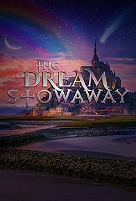 Primary photo for The Dream Stowaway