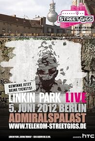 Primary photo for Linkin Park: Live from Admiralspalast in Berlin Primary photo for Linkin Park: Live from Admiralspalast in Berlin