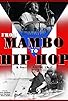 Primary photo for From Mambo to Hip Hop: A South Bronx Tale Primary photo for From Mambo to Hip Hop: A South Bronx Tale