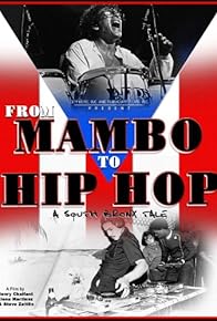 Primary photo for From Mambo to Hip Hop: A South Bronx Tale