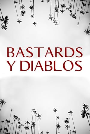 Bastards y Diablos (2015)