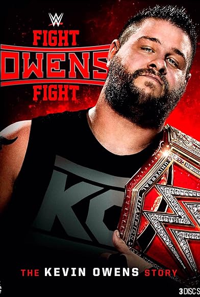 Primary photo for WWE: Fight Owens Fight - The Kevin Owens Story Primary photo for WWE: Fight Owens Fight - The Kevin Owens Story