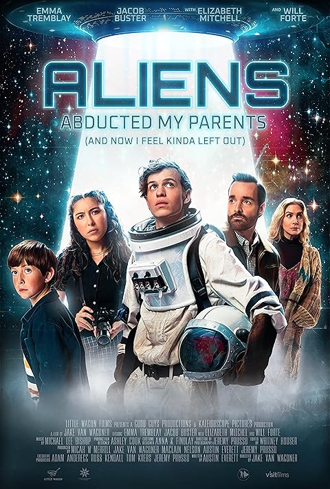Aliens Abducted My Parents and Now I Feel Kinda Left Out (2023) Aliens Abducted My Parents and Now I Feel Kinda Left Out (2023)