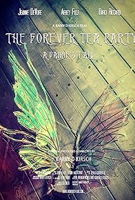 Primary photo for The Forever Tea Party Primary photo for The Forever Tea Party