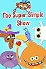 Primary photo for The Super Simple Show Primary photo for The Super Simple Show