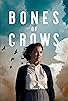 Primary photo for Bones of Crows: The Series Primary photo for Bones of Crows: The Series