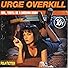 Primary photo for Urge Overkill: Girl, You'll Be a Woman Soon Primary photo for Urge Overkill: Girl, You'll Be a Woman Soon