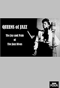 Primary photo for Queens of Jazz: The Joy and Pain of the Jazz Divas