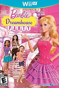 Primary photo for Barbie Dreamhouse Party Primary photo for Barbie Dreamhouse Party