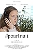 Primary photo for #pour1nuit Primary photo for #pour1nuit