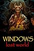 Primary photo for Windows: Lost World Primary photo for Windows: Lost World