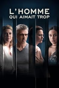 Primary photo for L'homme qui aimait trop Primary photo for L'homme qui aimait trop