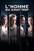 Primary photo for L'homme qui aimait trop Primary photo for L'homme qui aimait trop