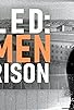 Primary photo for Jailed: Women in Prison Primary photo for Jailed: Women in Prison