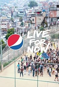 Primary photo for Pepsi: Live for Now
