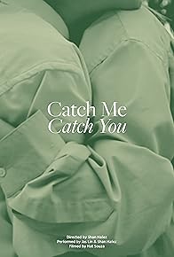 Primary photo for Catch Me Catch You