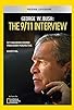 Primary photo for George W. Bush: The 9/11 Interview