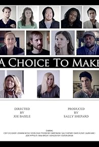 Primary photo for A Choice to Make Primary photo for A Choice to Make