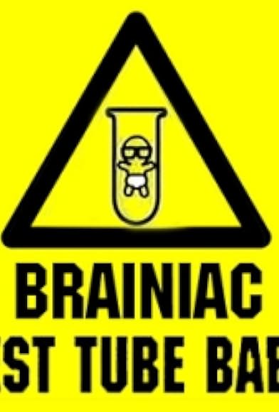 Primary photo for Brainiac's Test Tube Baby Primary photo for Brainiac's Test Tube Baby
