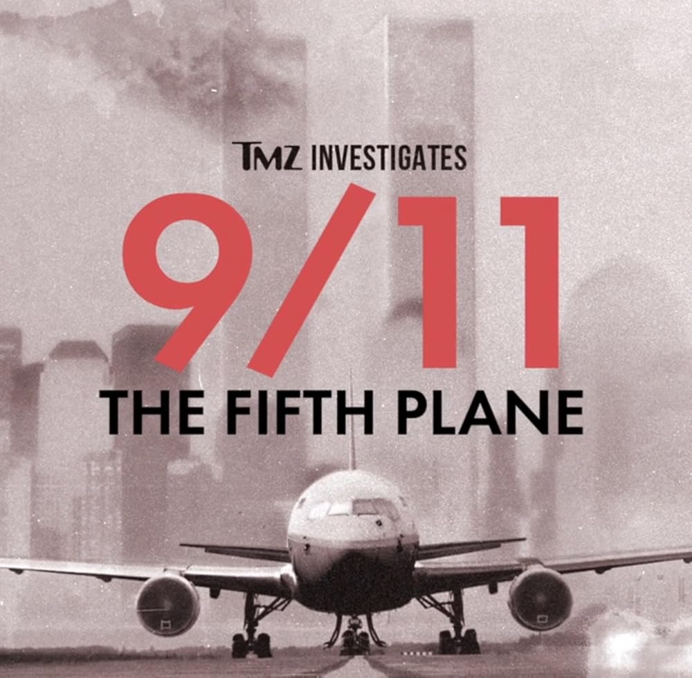 TMZ Investigates  9 11 - The Fifth Plane