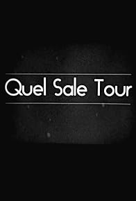 Primary photo for Quel Sale Tour