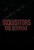 Primary photo for Inquisitors the Serpent