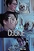 Primary photo for Tom and Cookie Primary photo for Tom and Cookie