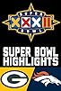 Primary photo for Super Bowl XXXII Primary photo for Super Bowl XXXII