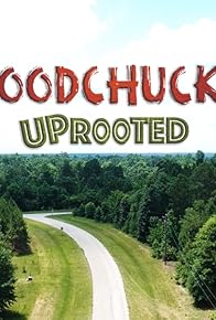 Primary photo for Woodchucks: Uprooted Primary photo for Woodchucks: Uprooted