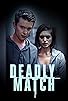 Primary photo for Deadly Match Primary photo for Deadly Match