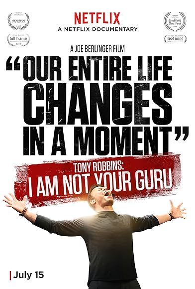 Primary photo for Tony Robbins: I Am Not Your Guru Primary photo for Tony Robbins: I Am Not Your Guru