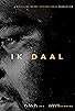 Primary photo for Ik Daal (The Sacrifice)