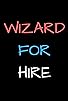 Primary photo for Wizard for Hire Primary photo for Wizard for Hire