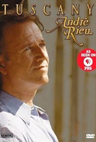 Primary photo for Andre Rieu: Live in Tuscany
