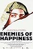 Primary photo for Enemies of Happiness