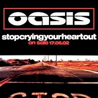 Primary photo for Oasis: Stop Crying Your Heart Out Primary photo for Oasis: Stop Crying Your Heart Out