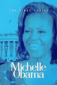 Primary photo for The First Ladies: Michelle Obama
