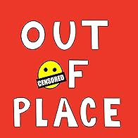 Primary photo for Out of Place Podcast