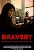 Primary photo for Bravery Primary photo for Bravery