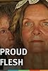 Primary photo for Proud Flesh Primary photo for Proud Flesh