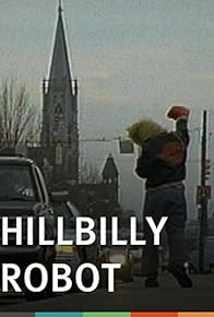 Primary photo for Hillbilly Robot