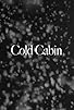 Primary photo for Cold Cabin Primary photo for Cold Cabin
