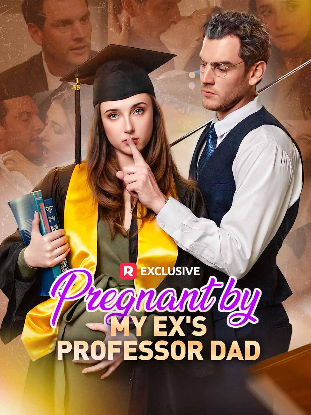 Pregnant by My Ex's Professor Dad