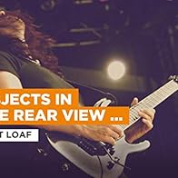 Primary photo for Meat Loaf: Objects in the Rear View Mirror May Appear Closer Than They Are Primary photo for Meat Loaf: Objects in the Rear View Mirror May Appear Closer Than They Are