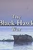Primary photo for The Black Hawk War Primary photo for The Black Hawk War