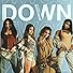 Primary photo for Fifth Harmony Feat. Gucci Mane: Down Primary photo for Fifth Harmony Feat. Gucci Mane: Down