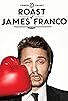 Primary photo for Comedy Central Roast of James Franco Primary photo for Comedy Central Roast of James Franco