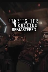 Primary photo for Starfighter Origins Remastered Primary photo for Starfighter Origins Remastered